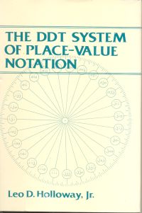 The DDT System of Place Value Notation