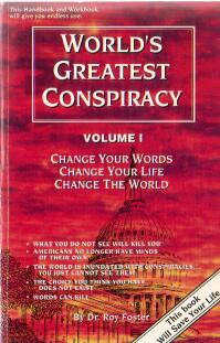 World's Greatest Conspiracy Volume 1, by Dr Roy Foster