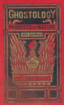 Ghostology - Products of Nature - Wm. Danmar