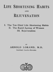 Title page of &quot;Life Threatening Habits and Rejuvenation&quot;